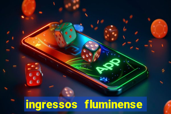 ingressos fluminense x criciuma